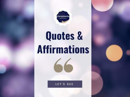 Quotes & Affirmations