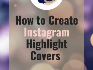 How to Create Instagram Highlight Covers Pinterest Graphic