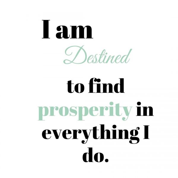 I am Destined to find prosperity