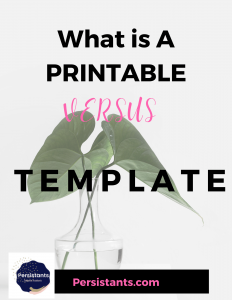 What is a Printable Versus a Template PEAS