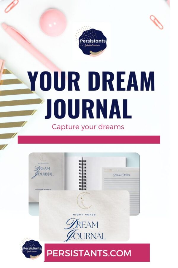 Persistants Your Dream Journal